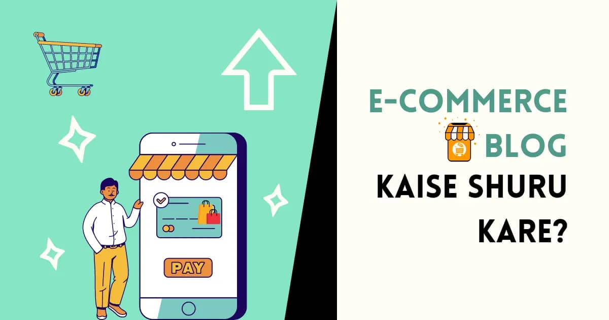 Ecommerce blog kaise shuru kare 